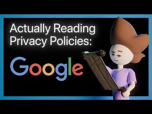 Google - Actually reading privacy policies