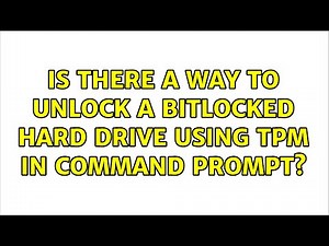 Is there a way to unlock a bitlocked hard drive using TPM in command prompt?