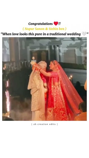 Traditional wedding 🔥!! Nupur Sanon & Stebin ben ♥️..! #trending #viralvideo #ytshorts #nupur