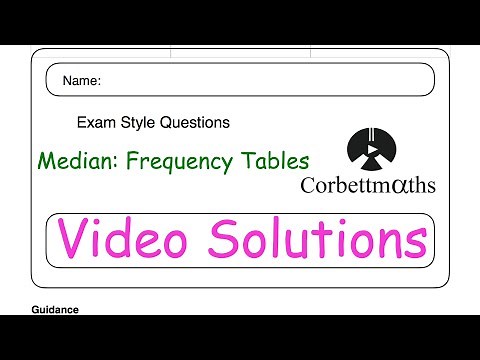 Median Frequency Tables Answers - Corbettmaths