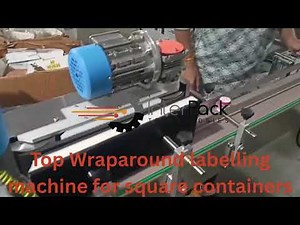 Top Wraparound labelling machine for square containers