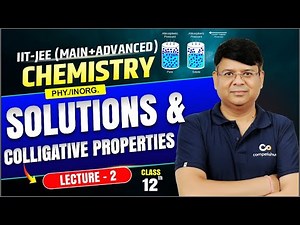 Liquid Solution_L-2 | IIT JEE Chemistry Class 12 | Complete Chapter for JEE Main & Advanced