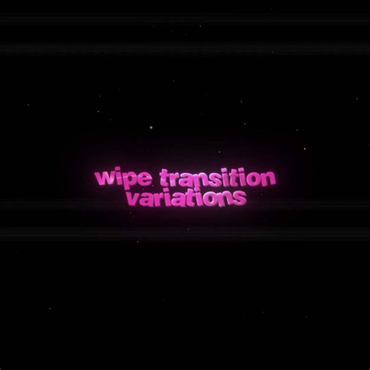 Wipe transition variations for video editors