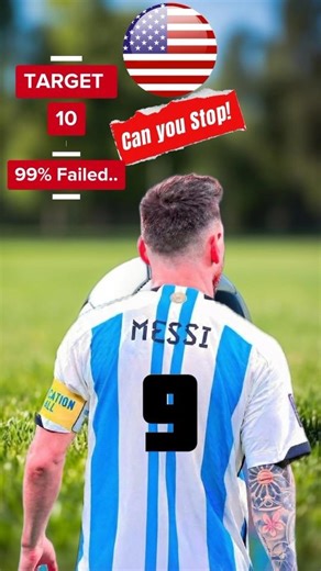Can you Stop on Number 10?(Impossible Level)🇺🇸 #messi #football #soccer #shorts