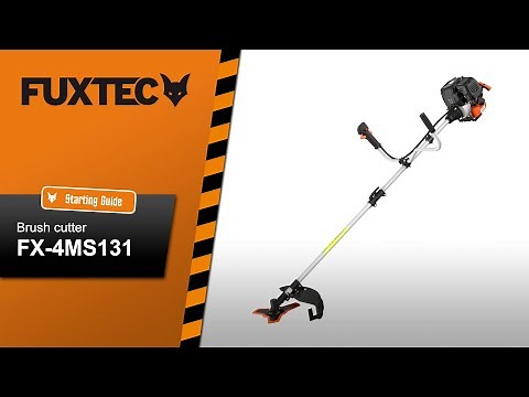 FUXTEC 4-stroke petrol brush cutter - FX-4MS131 - Starting Guide
