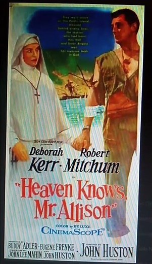 "Movie - Heaven Knows Mr. Allison which was an American Cinema Scope 1957 war film"