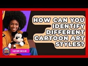 How Can You Identify Different Cartoon Art Styles? - Cartoon Fan Club