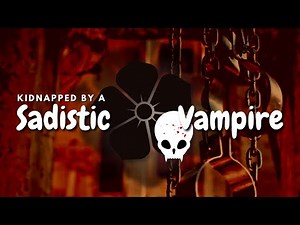 ASMR | Kidnapped by a Sadistic Vampire [F4A] [Roleplay]