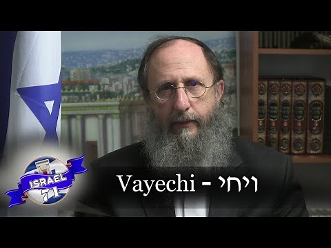 Weekly Torah Portion: Vayechi