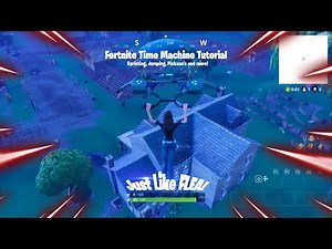 *OUTDATED* Fortnite Time Machine Tutorial - Sprinting, Pickaxe, and more!