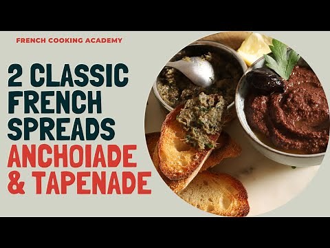 2 classic French spreads you can easily make at home: Anchoiade and Tapenade