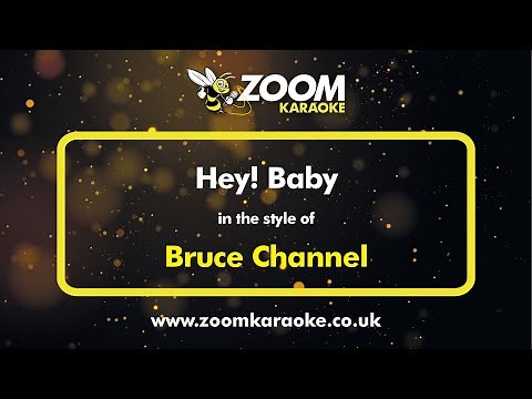 Bruce Channel - Hey! Baby - Karaoke Version from Zoom Karaoke