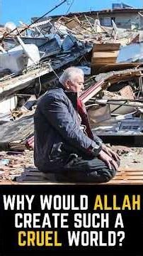 Why would Allah create such a cruel world? #leavingislam #exmuslim