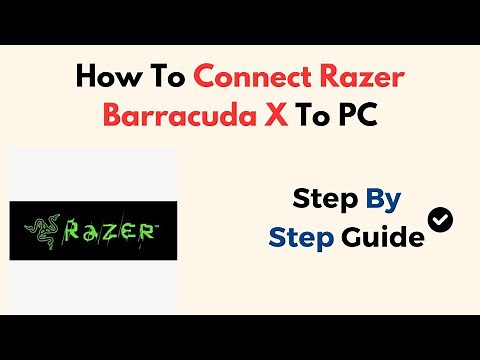 How To Connect Razer Barracuda X To PC