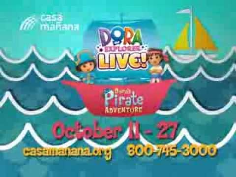 Casa Manana presents Dora the Explorer Live! Dora's Pirate Adventure