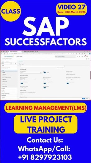 SAP SuccessFactors LMS Training Online Tutorial Class 27 30th March 2026 #sapsuccessfactorstraining