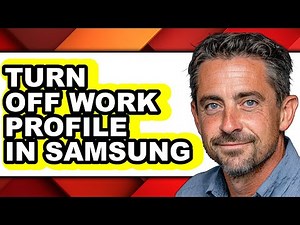 How to Turn Off Work Profile in Samsung - Easy Guide