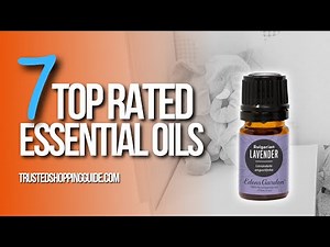 🙌 Top 7 Best Essential Oils - Buyer's Guide