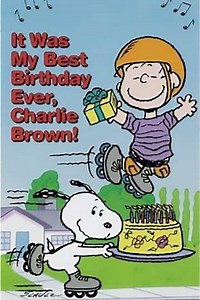 It Was My Best Birthday Ever, Charlie Brown! (1997) - Movie
