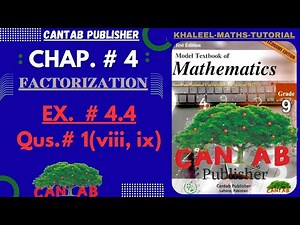 Math Grade 9 Chapter 4 | CANTAB Publisher| Exercise 4.4| Qus#1(viii, ix) | NCP-2024