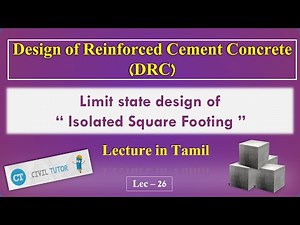 Limit State Design of Isolated Square Footing | Design of RC Element | Lec - 26 | Civil Tutor