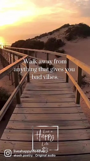 173K views · 4K reactions | Walk away from anything that gives you bad vibes  #lifestyle #peace #happiness #inspiration #life #motivation #dailymotivation #liveahappylife #livehappy #mindset | Live a Happy Life | Facebook