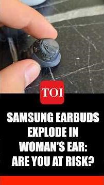'Take It Or...': Galaxy Buds FE Explode In Woman's Ear; Samsung Calls Them Deformed, Offers This...