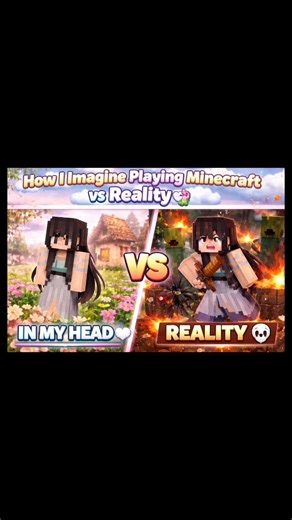 “How I Imagine Playing Minecraft vs Reality 🌷”