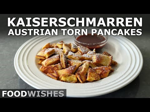 Kaiserschmarren – Austrian Torn Pancakes - Food Wishes