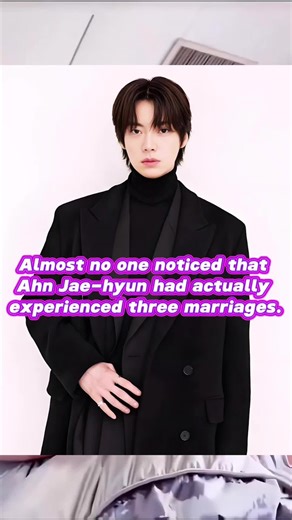 Almost no one noticed that Ahn Jae-hyun had actually experienced three marriages.#tiktok #foryou #ahnjaehyun #celebrity