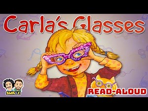 📚👓 CARLA'S GLASSES | Classroom Read-Aloud