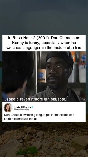 Don Cheadle’s Hilarious Multilingual Scene in Rush Hour 2