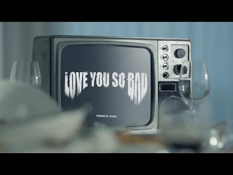 王子 邱勝翊 《Love You So Bad》Official Music Video