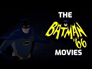 THE BATMAN 66 MOVIES