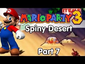 Mario Party 3! Spiny Desert - Part 7
