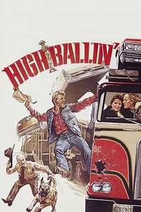 High-Ballin' (1978) - Movie