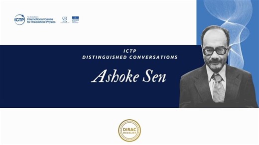 ICTP Distinguished Conversation: Ashoke Sen | Abdus Salam International Centre for Theoretical Physics (ICTP)