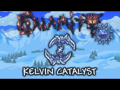 Kelvin Catalyst - Terraria Calamity Mod (REVENGEANCE)