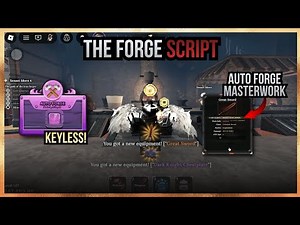 THE FORGE SCRIPT - Auto Forge Masterwork 100% | Fast Forge!
