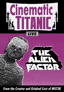 Cinematic Titanic: The Alien Factor streaming