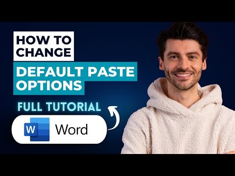 How to Change Default Paste Options in Microsoft Word [2025 Guide]