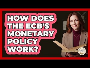 How Does the ECB's Monetary Policy Work?