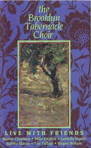 The Brooklyn Tabernacle Choir - Live With Friends