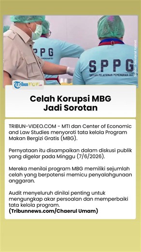 MTI dan CELIOS Desak Audit Total MBG, Soroti Celah Korupsi dalam Tata Kelola
