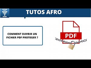 COMMENT OUVRIR UN FICHIER PDF PROTEGER ?