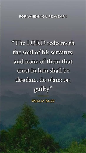 Bible verse for comfort when guilt won't leave you - Psalm 34:22
