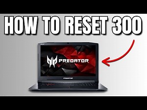 How to Reset Acer Predator Helios 300 in 2025? (EASY)