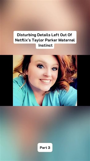 Taylor Parker Maternal Instinct: Disturbing Details Left Out