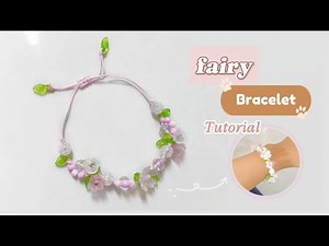 How to make a fairy bracelet | Beaded Bracelet Tutorial