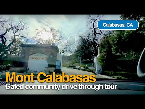 Mont Calabasas Gated Community Drive Through Tour in Calabasas CA